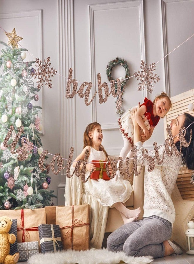 LeeSky Rose Gold Glitter Baby It's Cold Outside Banner Winter Baby Shower Baby It's Cold Outside Sign Banner for Winter Wonderland Christmas Baby Shower Party Decorations - Image 3