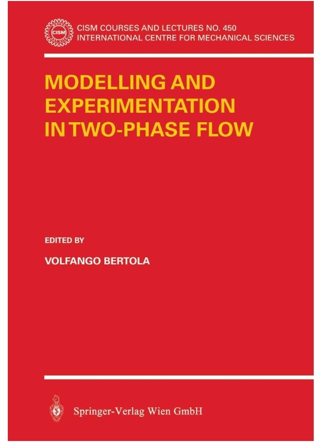 Modelling and Experimentation in Two-Phase Flow 