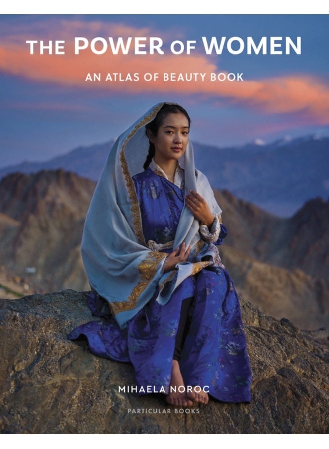 The Power of Women : An Atlas of Beauty Book 