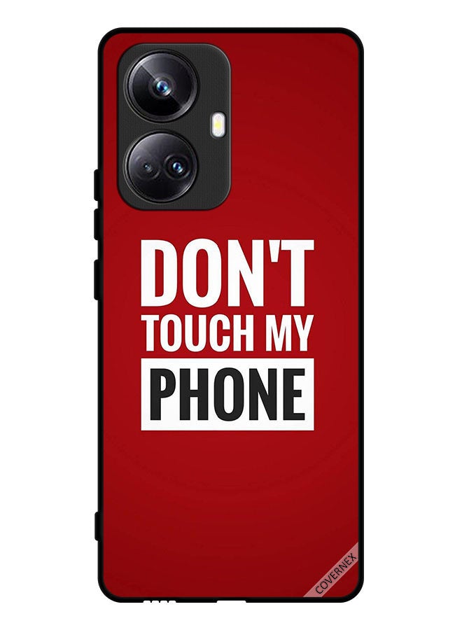 Covernex Protective Case Cover For Realme 10 Pro Plus Don't Touch My Phone - Image 1