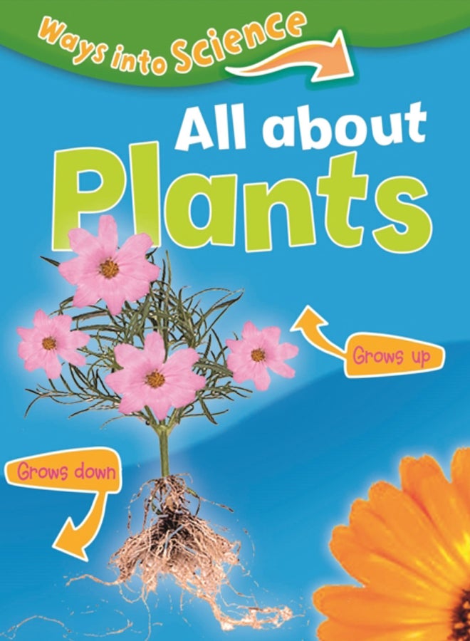 Ways Into Science: All About Plants 