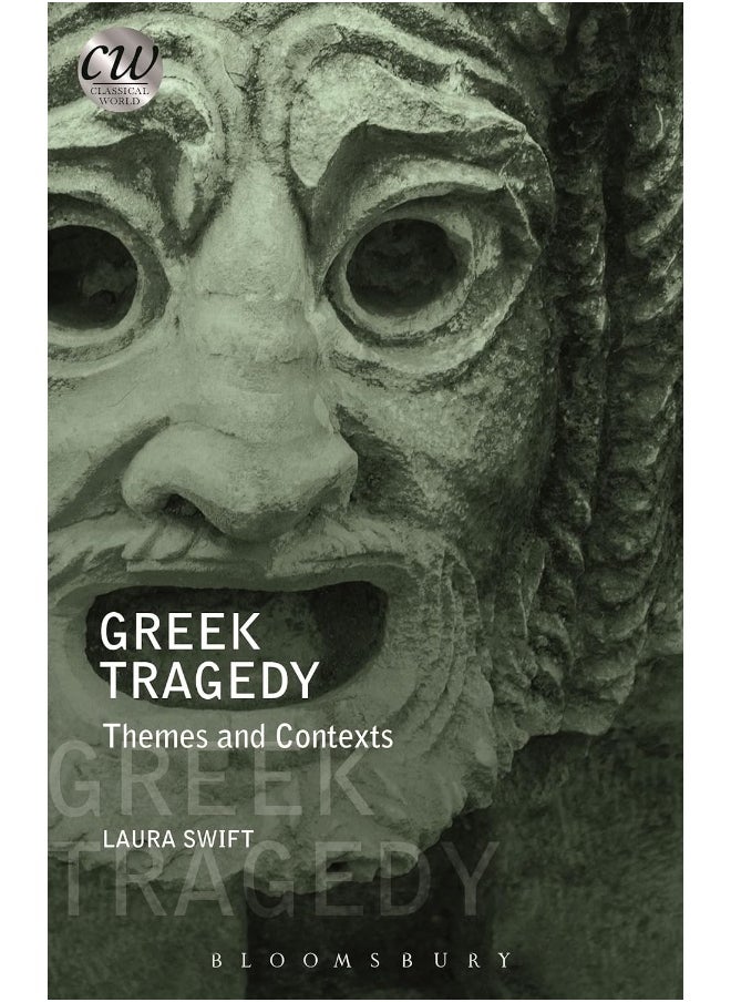 Greek Tragedy: Themes and Contexts 