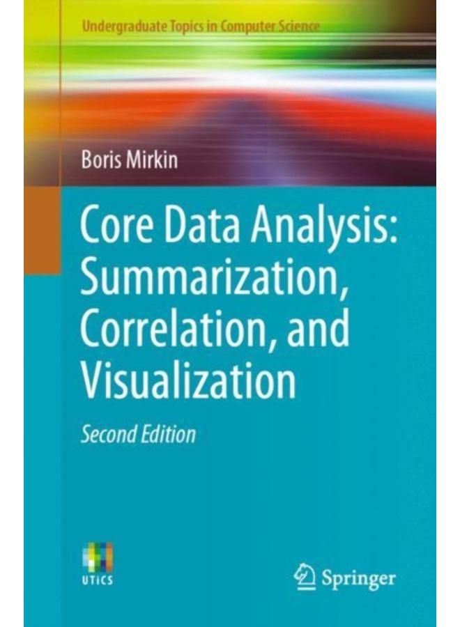 Core Data Analysis: Summarization, Correlation, and Visualization