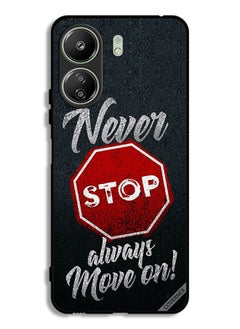 Xiaomi Redmi 13C Protective Case Cover Never Stop Always Move On