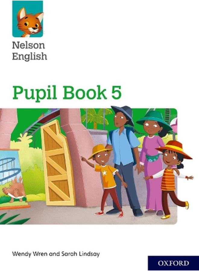Nelson English: Year 5/Primary 6: Pupil Book 5 By Wendy Wren , Sarah Lindsay