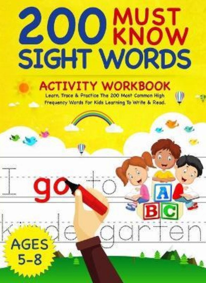 200 Must Know Sight Words Activity Workbook