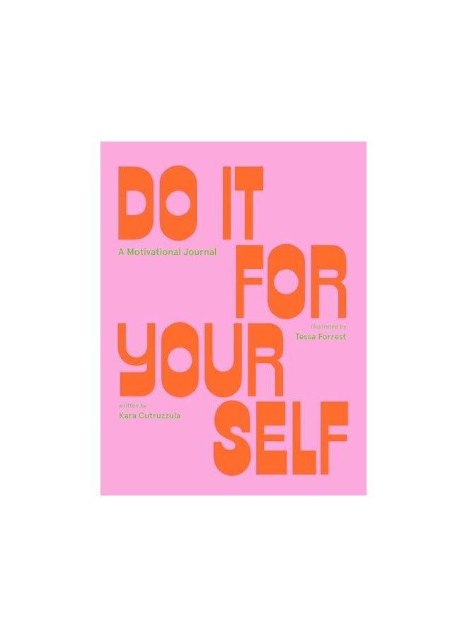 Do It For Yourself Guided Journal A Motivational Journal