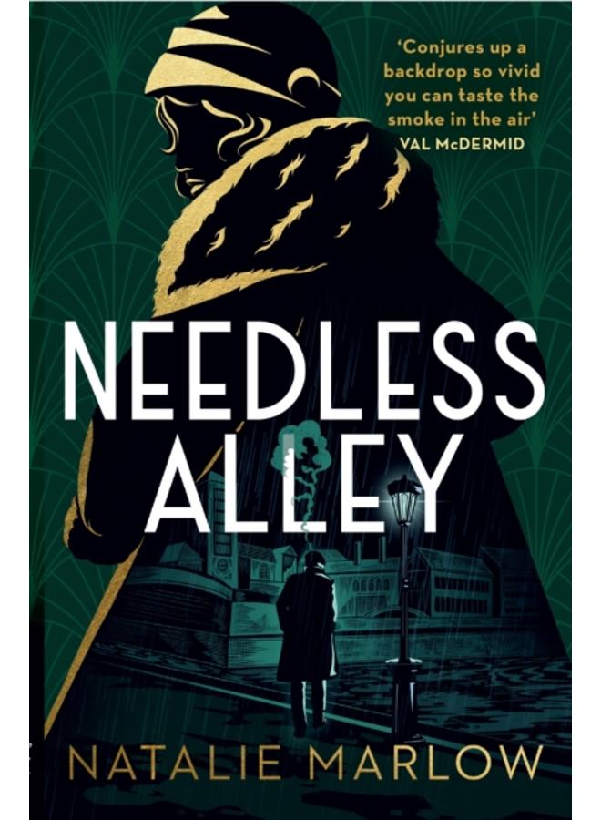 Needless Alley : The critically acclaimed historical crime debut 