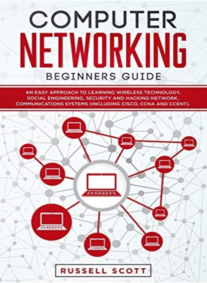 Computer Networking Beginners Guide An Easy Approach To Learning Wireless Technology Social Engine by Scott, Russell Paperback