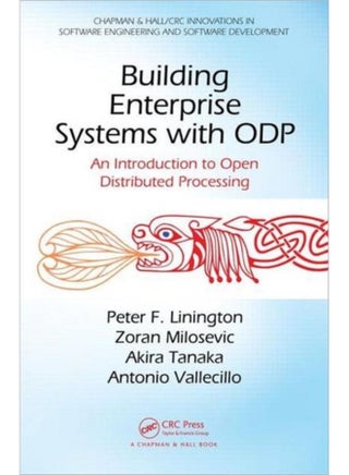 Building Enterprise Systems with ODP: An Introduction to Open Distributed Processing (Chapman & Hall/Crc Innovations in Software Engineering and Software Development) - pzsku/ZF5773AEC1487FD7BF7D0Z/45/1744798201/311e7448-f2ed-4067-975c-a330add3d364