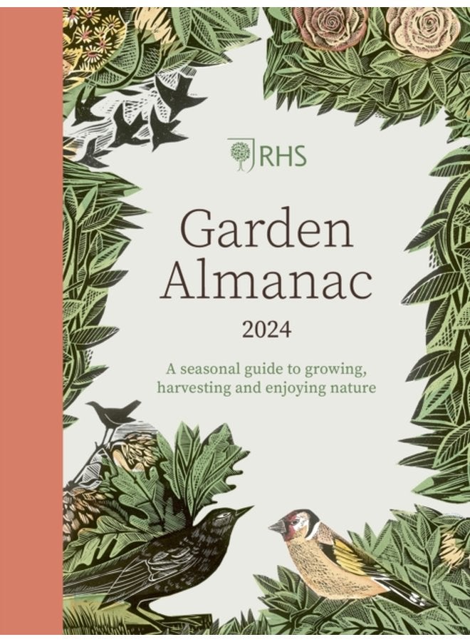 RHS Garden Almanac 2024 A seasonal guide to growing harvesting and enjoying nature - Hardback