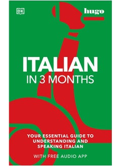 Italian in 3 Months with Free Audio App: Your Essential Guide to Understanding and Speaking Italian  - Image 1