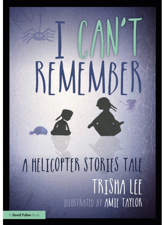 I Can t Remember A Helicopter Stories Tale - Paperback