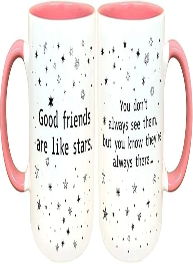 Good Friends Are Like Stars, They Are Always There Coffee Mug -11oz.- Novelty Gift Cup for Women, Girlfriend, Long Distance Friendships, Best Friends, Moving Away, Christmas, Sister Going Away (Pink)