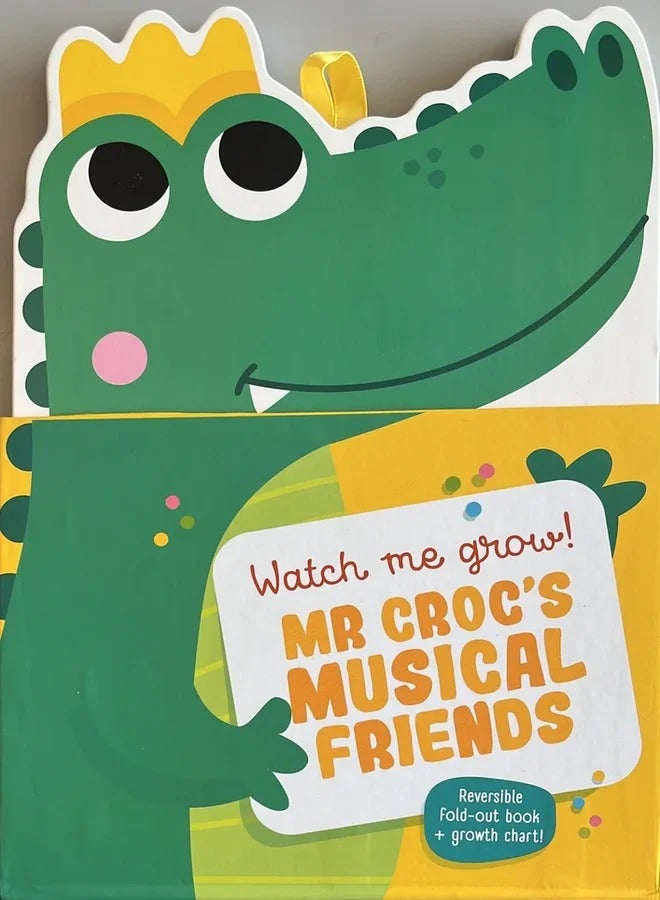 Watch me grow!: Mr Crocs musical friends