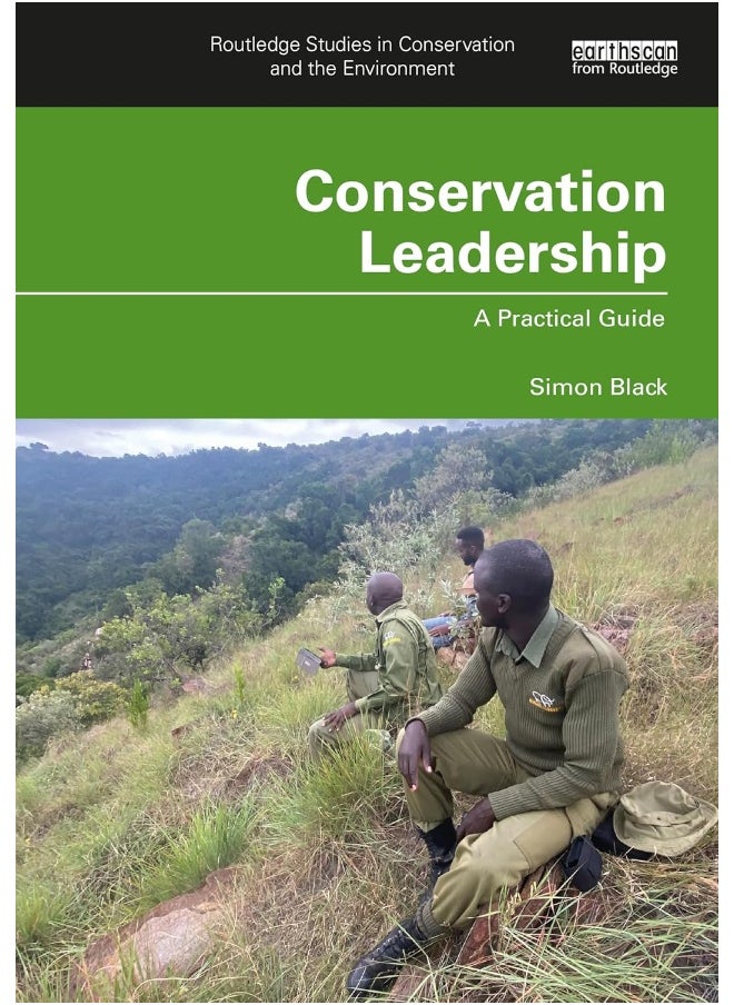 Conservation Leadership: A Practical Guide 