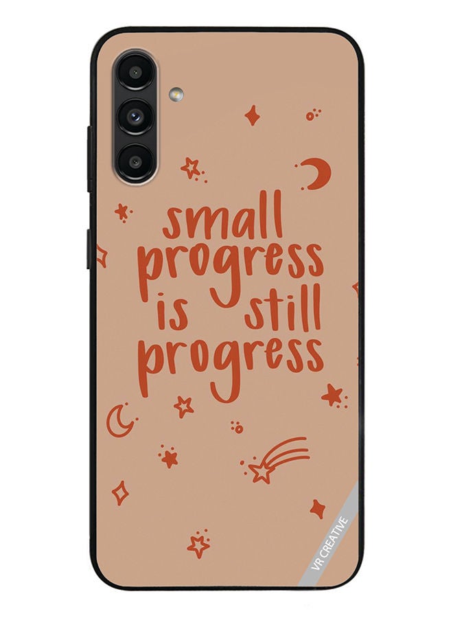 VR CREATIVE Protective Case Cover For Samsung Galaxy A13 5G Small Progress Is Still Progress Design Multicolour - Image 1