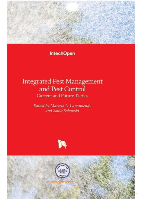 Integrated Pest Management and Pest Control: Current and Future Tactics