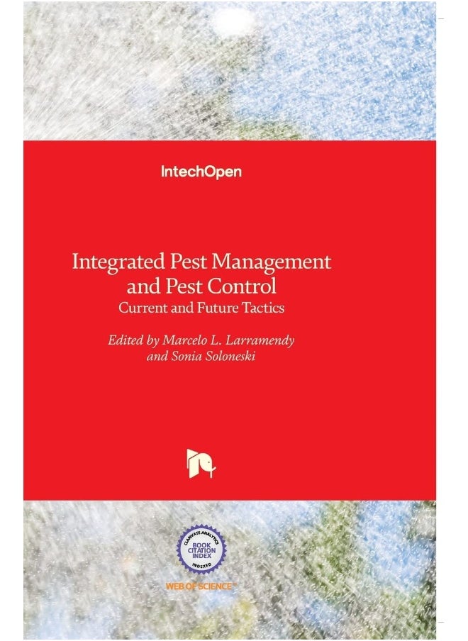 Integrated Pest Management and Pest Control: Current and Future Tactics