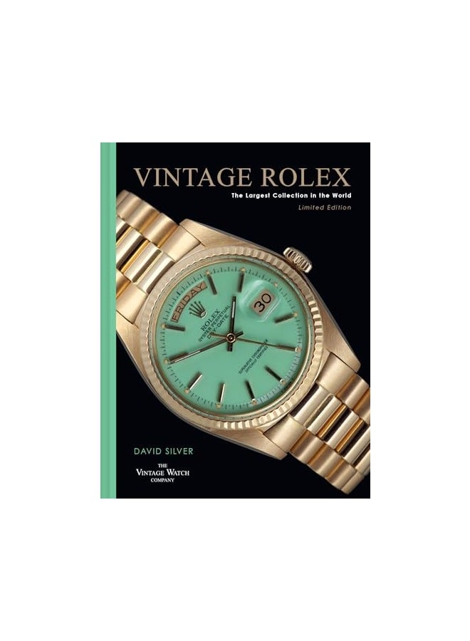 Vintage Rolex Limited Edition The Mint Edition The Largest Collection In The World