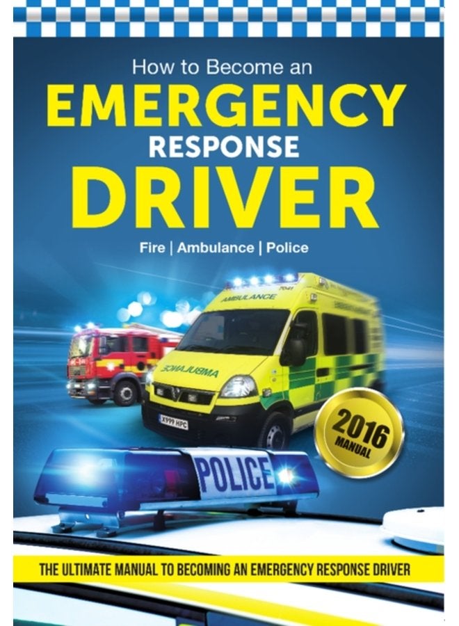 How to Become an Emergency Response Driver The Definitive Career Guide to Becoming an Emergency Driver How2become - Paperback