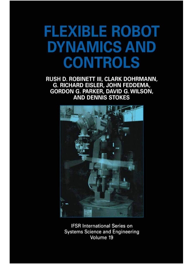Flexible Robot Dynamics and Controls 