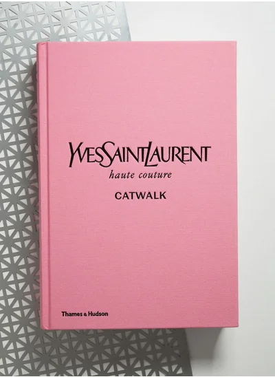 THAMES Yves Saint Laurent Catwalk: The Complete Collections