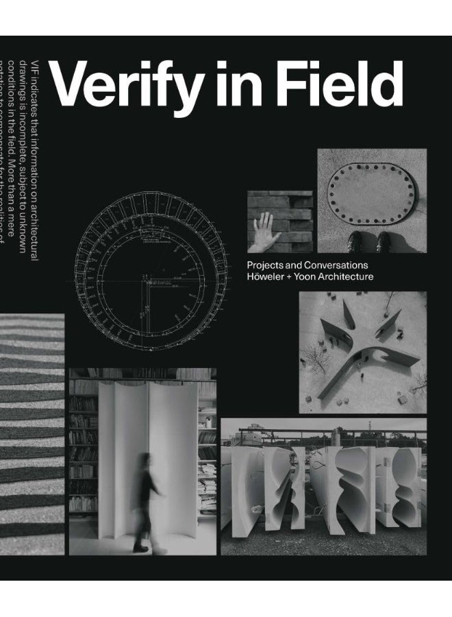 Verify in Field: Projects and Coversations Höweler + Yoon Architecture - Image 1