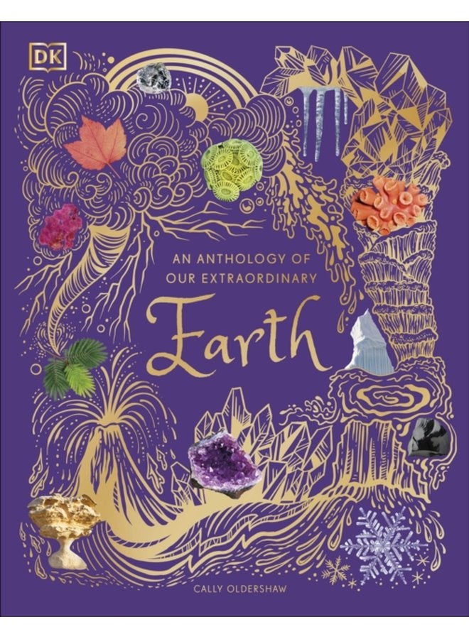 An Anthology of Our Extraordinary Earth - Hardback