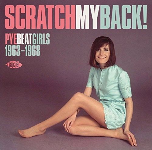 ACE Scratch My Back! Pye Beat Girls 1963-68 / Various - Image 5