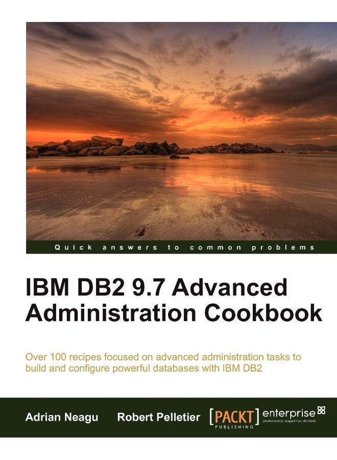 IBM DB2 9.7 Advanced Administration Cookbook