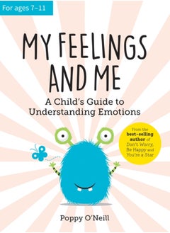 My Feelings and Me : A Child's Guide to Understanding Emotions 