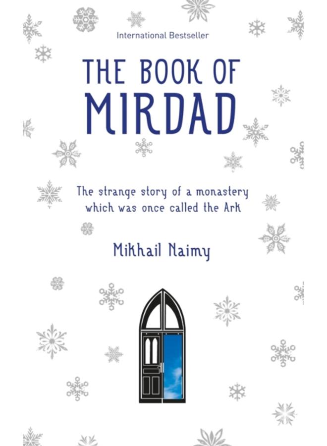 Book of Mirdad : The Strange Story of a Monastery Which Was Once Called The Ark