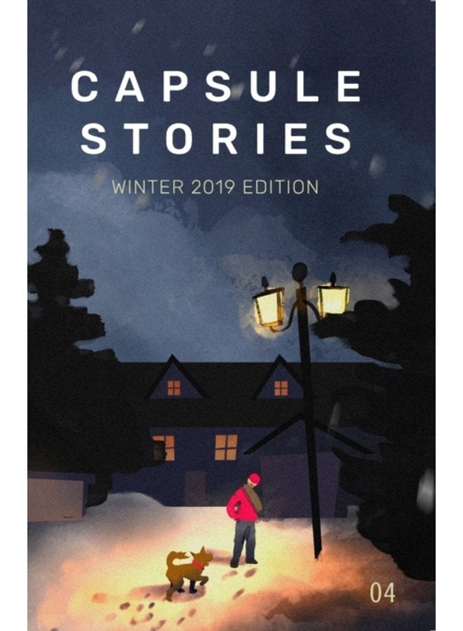Capsule Stories Winter 2019 Edition Frozen in Time 4 - Paperback