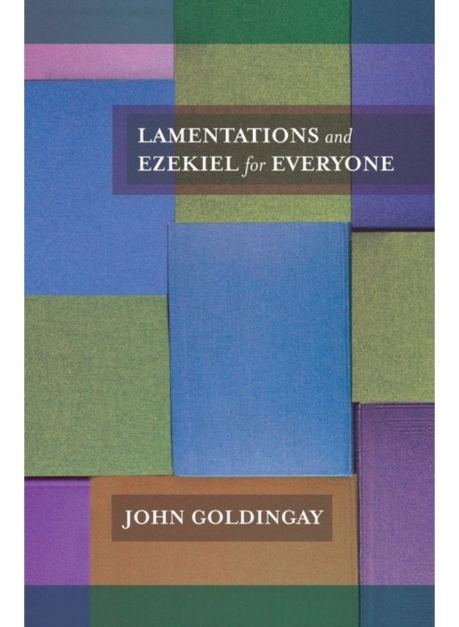 Lamentations and Ezekiel for Everyone - Paperback