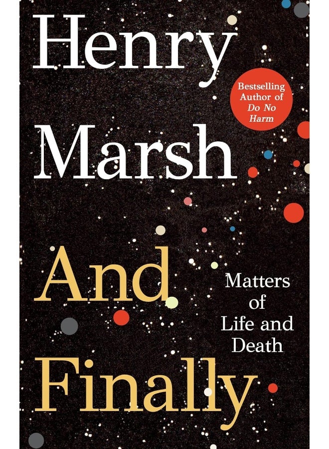 And Finally: Matters of Life and Death 