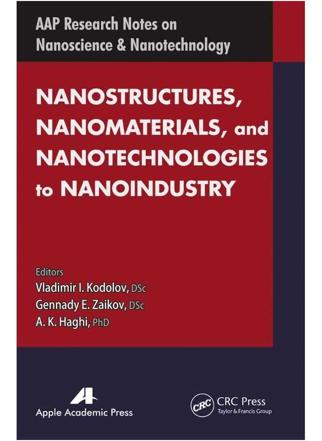 Nanostructures, Nanomaterials, and Nanotechnologies to Nanoindustry 