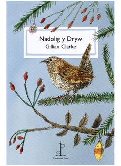 Nadolig y Dryw (The Christmas Wren) 
