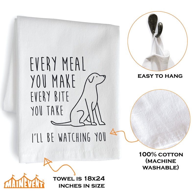 MAINEVENT Every Meal You Make Every Bite You Take Towel 18x24 Inch, Every Meal You Make Towel, Kitchen Funny Dish Towel Funny Saying Kitchen Towel Funny Funny Dish Towel Saying Funny Tea Towel Funny Towel - Image 2