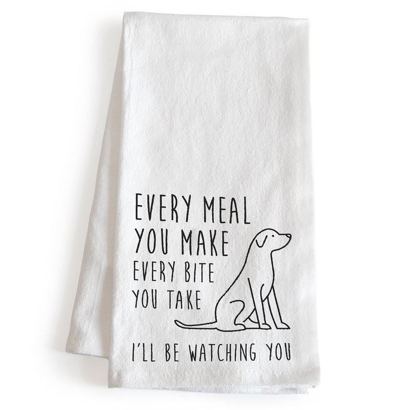 MAINEVENT Every Meal You Make Every Bite You Take Towel 18x24 Inch, Every Meal You Make Towel, Kitchen Funny Dish Towel Funny Saying Kitchen Towel Funny Funny Dish Towel Saying Funny Tea Towel Funny Towel - Image 1