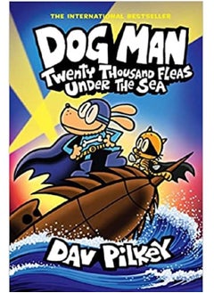 Dog Man 11: Twenty Thousand Fleas Under the Sea
