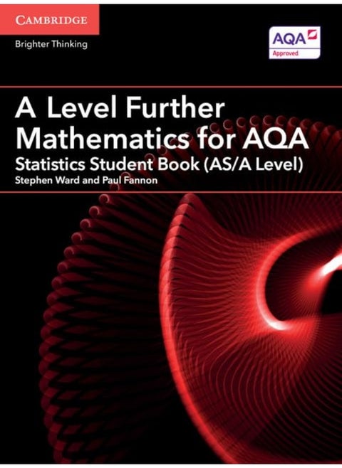 A Level Further Mathematics for AQA Statistics Student Book (AS/A Level)