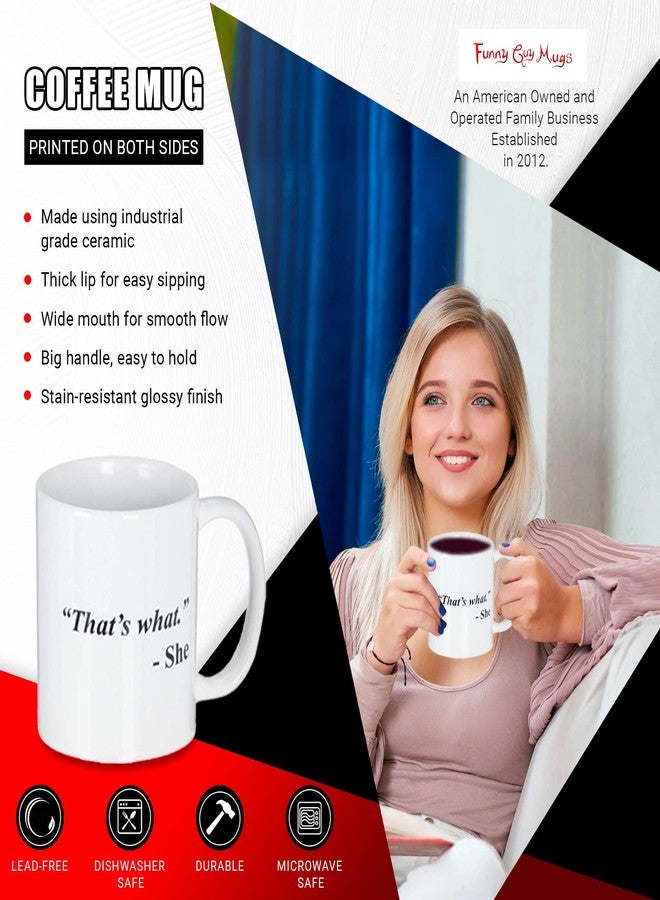 فاني غاي ماغز كوب قهوة سيراميك من Funny Guy Mugs، مكتوب عليه "هذا ما تريده" - 11 أونصة - كوب قهوة مثالي ومضحك للرجال والنساء - كوب قهوة مبتكر ومرح بعبارات طريفة - Image 2