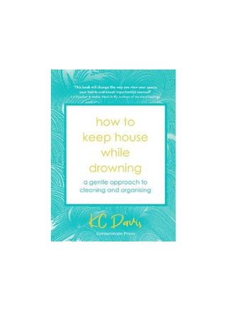 How to Keep House While Drowning - pzsku/ZF5DDE3E16133F39B7DB7Z/45/_/1708818488/1e882ca9-f2e3-46ac-b6a5-30e0890eb9ca