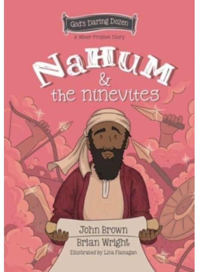 Nahum and the Ninevites : The Minor Prophets, Book 8 