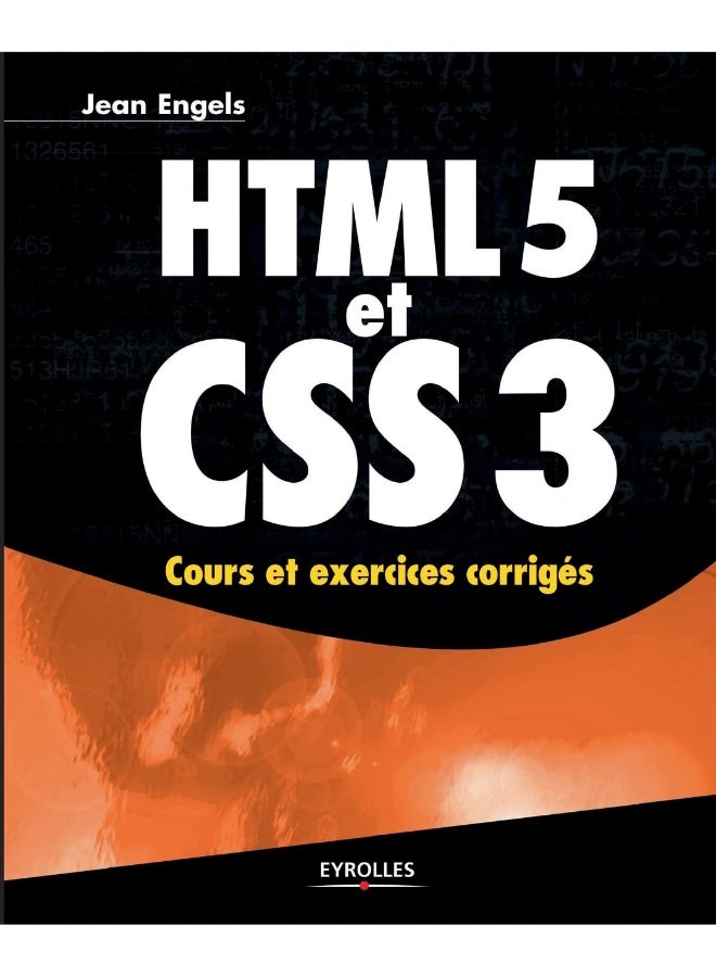 HTML 5 et CSS 3: Cours et exercices corrigés 