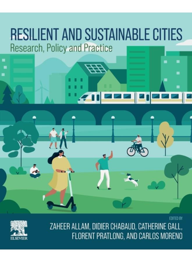 Resilient and Sustainable Cities : Research, Policy and Practice 