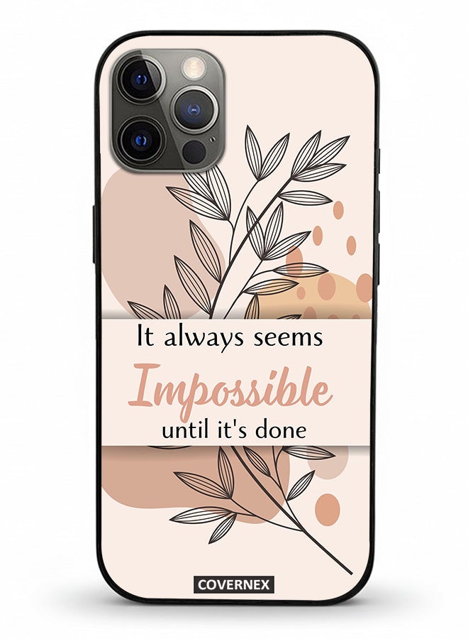 Covernex Apple iPhone 12 Pro Protective Case Cover Printed Featuring Impossible Until It is Done - Image 2