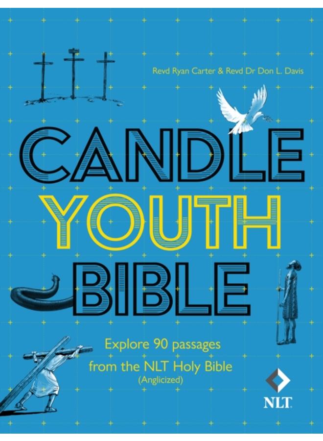 Candle Youth Bible : Explore 90 passages from the NLT Holy Bible (Anglicized)