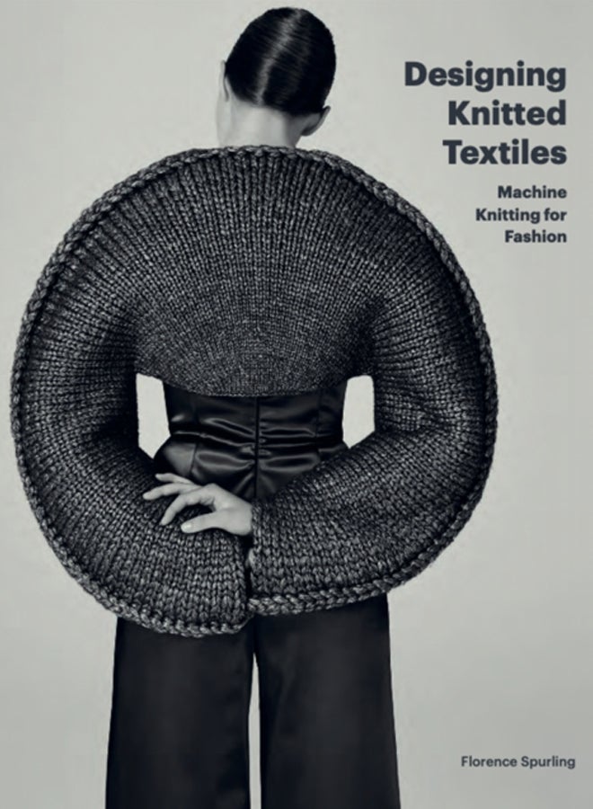 Designing Knitted Textiles : Machine Knitting for Fashion 